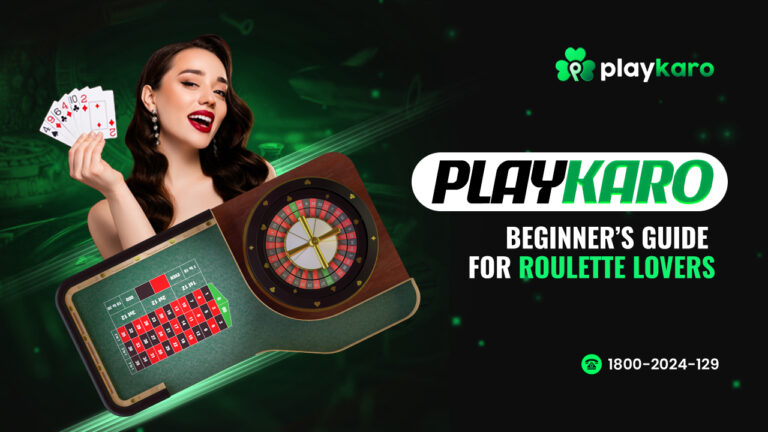 Playkaro: Beginner’s Guide for Roulette Lovers