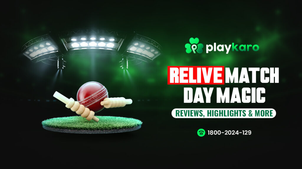 Cricket ball hitting stumps under stadium lights with PlayKaro logo and text “Relive Match Day Magic – Reviews, Highlights & More”.