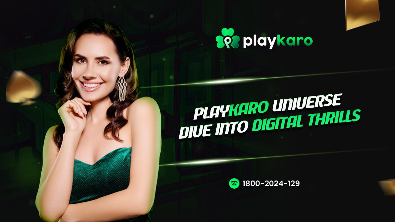Playkaro Universe: Dive into Digital Thrills