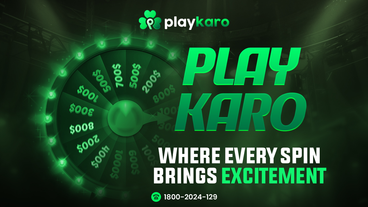 PlayKaro Where Every Spin Brings Excitement