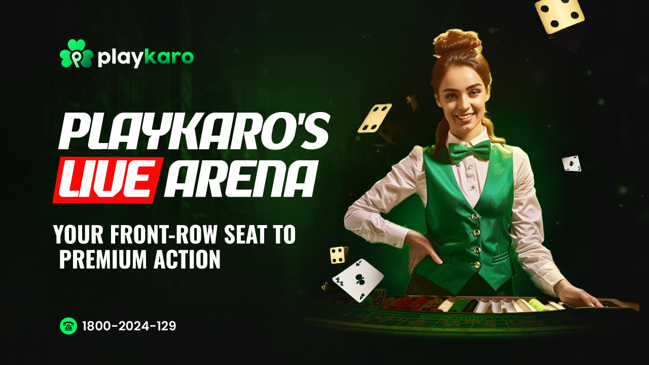 Playkaro's Live Arena Your Front-Row Seat to Premium Action