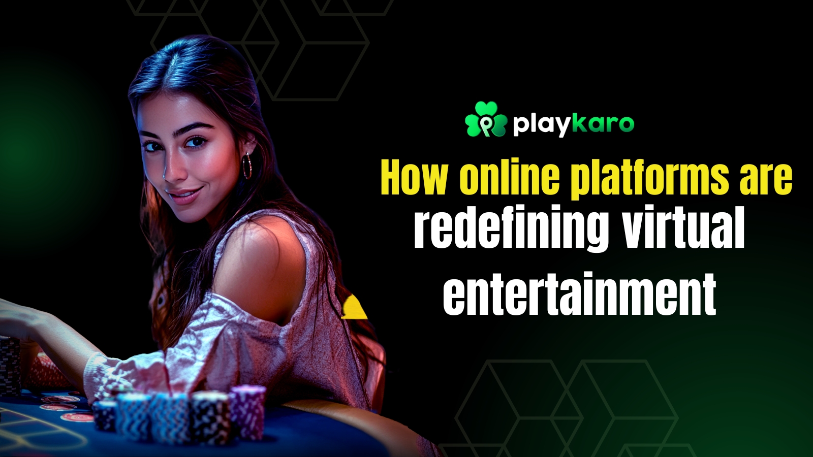 How online platforms are redefining virtual entertainment