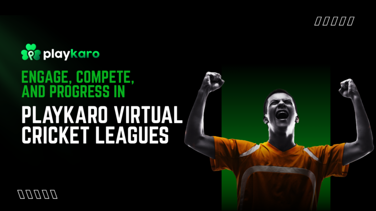 Engage, Compete, and Progress in Playkaro Virtual Cricket Leagues